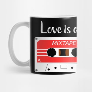 Love is a Mix Tape Mug